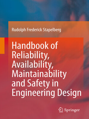 cover image of Handbook of Reliability, Availability, Maintainability and Safety in Engineering Design